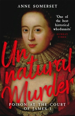 Bertrand.pt - Unnatural Murder: Poison In The Court Of James I