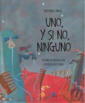 Uno, Y Si No, Ninguno (+6 Años)