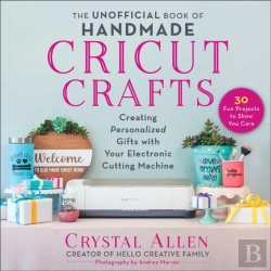 Bertrand.pt - Unofficial Book Of Handmade Cricut Crafts
