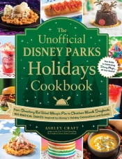 Unofficial Disney Parks Holidays Cookbook