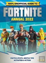 Unofficial Fortnite Annual 2022