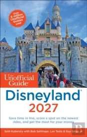 Unofficial Guide To Disneyland 2027