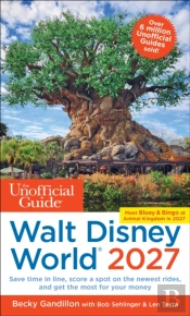 Unofficial Guide To Walt Disney World 2027