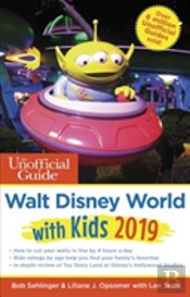 Unofficial Guide To Walt Disney World With Kids 2019