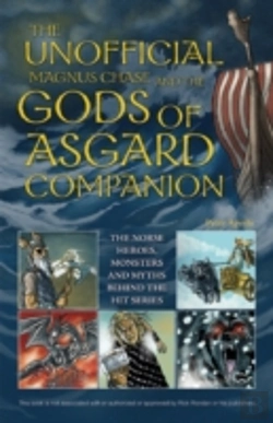 Bertrand.pt - Unofficial Magnus Chase And The Gods Of Asgard Companion, Th