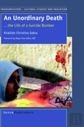 Unordinary Death...The Life Of A Suicide Bomber