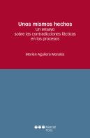 Unos Mismos Hechos. Un Ensayo Sobre Las Contradicciones En Los Juicios De Hecho