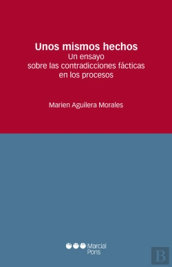 Bertrand.pt - Unos Mismos Hechos. Un Ensayo Sobre Las Contradicciones En Los Juicios De Hecho