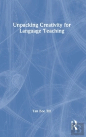 Unpacking Creativity For Language Teaching