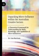 Unpacking Micro-Influence Within The Australian Creative Sectors