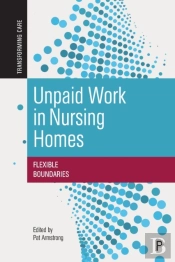 Unpaid Work In Nursing Homes