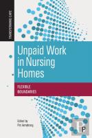Unpaid Work In Nursing Homes