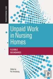 Unpaid Work In Nursing Homes