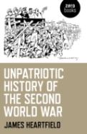 Unpatriotic History Of The Second World War