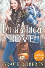 Unplanned Love  Large Print Edition