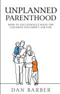 Unplanned Parenthood
