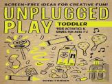 Unplugged Play: Toddler