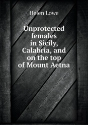 Unprotected Females In Sicily, Calabria, And On The Top Of Mount Aetna