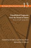 Unpublished Fragments From The Period Of Dawn (Winter 1879/80â€“Spring 1881)