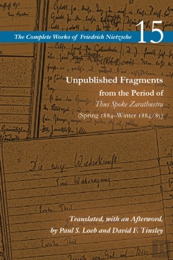 Bertrand.pt - Unpublished Fragments From The Period Of Thus Spoke Zarathustra (Spring 1884â€“Winter 1884/85)