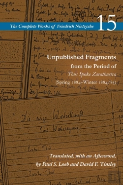 Bertrand.pt - Unpublished Fragments From The Period Of Thus Spoke Zarathustra (Spring 1884â€“Winter 1884/85)
