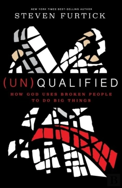 Bertrand.pt - (Un)Qualified: How God Uses Broken People To Do Big Things