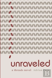 Unraveled