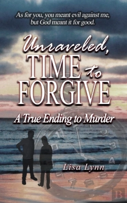 Bertrand.pt - Unraveled, Time To Forgive, A True Ending To Murder