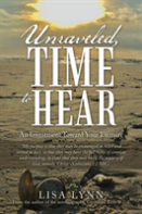 Unraveled, Time To Hear