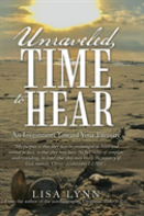 Unraveled, Time To Hear