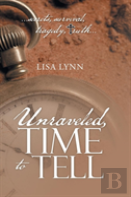 Unraveled, Time To Tell
