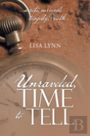 Unraveled, Time To Tell