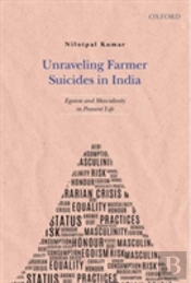 Unraveling Farmer Suicides In India