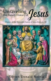 Unraveling The Family History Of Jesus