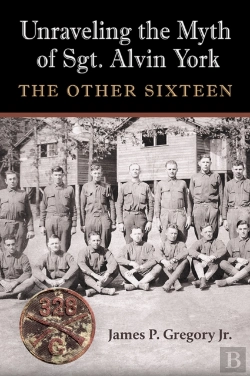 Bertrand.pt - Unraveling The Myth Of Sgt. Alvin York
