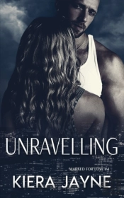 Unravelling (Marked For Love #4)