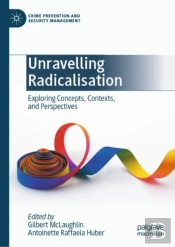 Unravelling Radicalisation