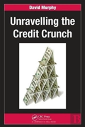 Unravelling The Credit Crunch