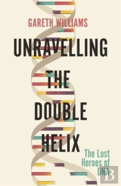 Unravelling The Double Helix