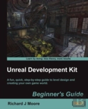 Unreal Development Kit 3 Beginner'S Guide