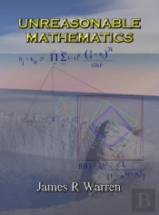 Unreasonable Mathematics