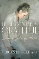 Unreasonably Grateful