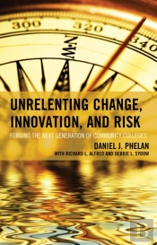 Unrelenting Change, Innovation, And Risk