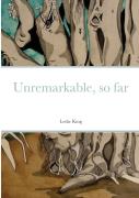 Unremarkable, So Far