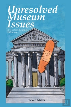 Bertrand.pt - Unresoloved Museum Issues: A Voice From The Inside 1985 To Now