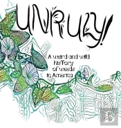 Unruly! A Weird And Wild History Of Weeds In America