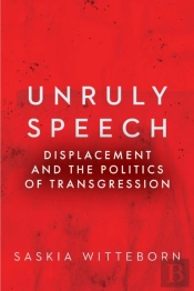 Unruly Speech
