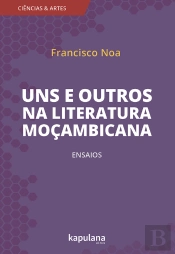 Uns E Outros Na Literatura Moçambicana