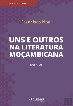 Bertrand.pt - Uns E Outros Na Literatura Moçambicana