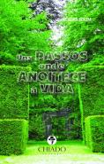 Uns Passos Onde Anoitece a Vida